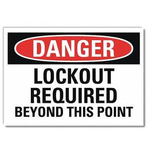 "DANGER LOCKOUT REQUIRED BEYOND THIS POINT" - Safety Sign, Rigid Plastic, 10"x14"