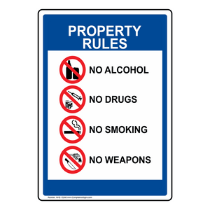 "PROPERTY RULES, NO ALCOHOL, NO DRUGS, NO SMOKING, NO WEAPONS" - Safety Sign, Rigid Plastic, 14"x10"